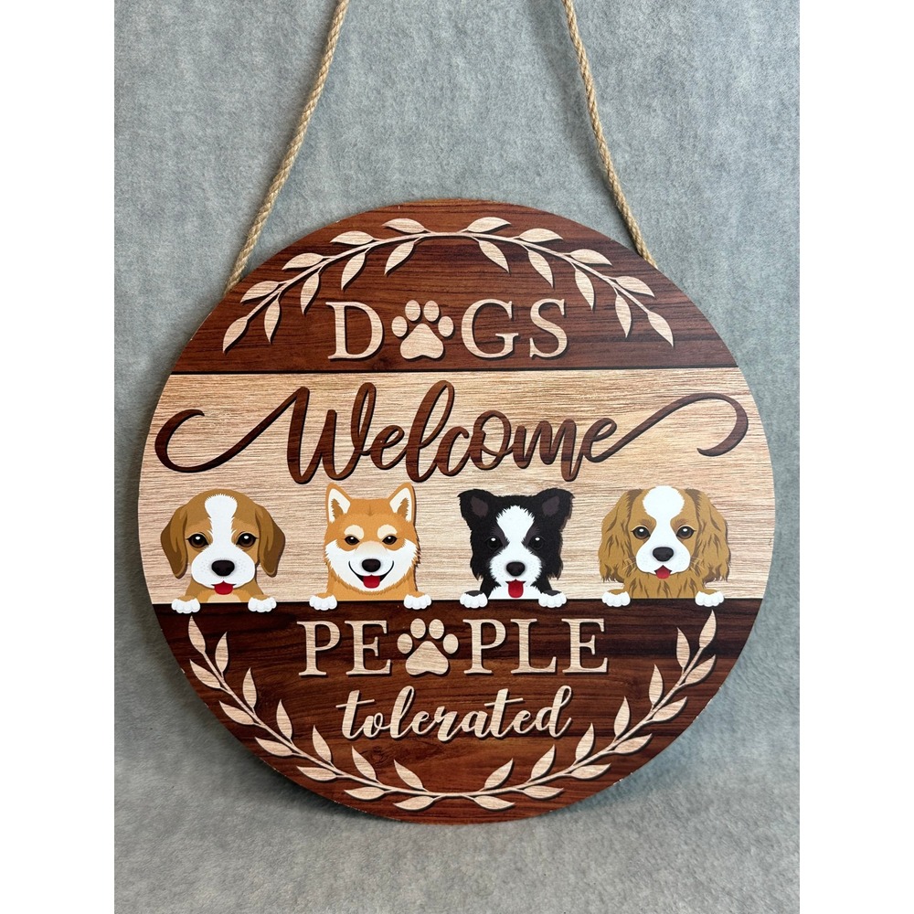 Dogs Welcome People‎ Tolerated Sign Home Decor 12in Brown  Plaque Humoroous